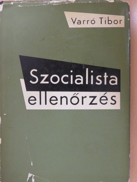 Varró Tibor - Szocialista ellenőrzés (dedikált példány) [antikvár]