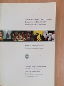 Macroeconomics and Health: Investing in Health for Economic Development [antikvár]