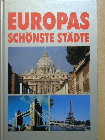 Dieter Kronzucker - Europas schönste städte [antikvár]