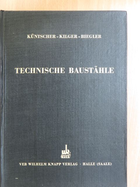 H. Biegler - Technische Baustähle [antikvár]