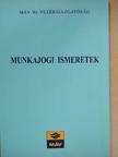 Dr. Nemeskéri-Kutlán Endre - Munkajogi ismeretek [antikvár]