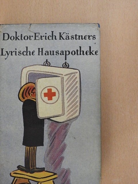 Doktor Erich Kästner - Lyrische Hausapotheke [antikvár]