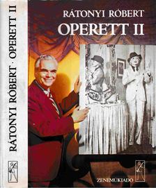 RÁTONYI RÓBERT - Operett II. [antikvár]