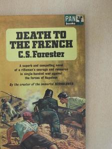 C. S. Forester - Death to the French [antikvár]