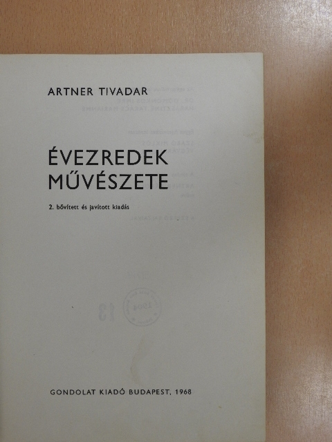 Artner Tivadar - Évezredek művészete [antikvár]