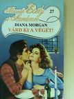 Diana Morgan - Várd ki a végét! [antikvár]