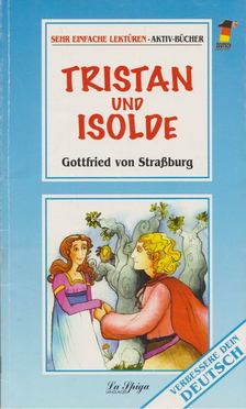 Gottfried von Strassburg - Tristan und Isolde [antikvár]