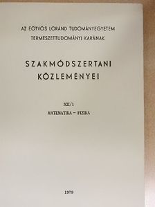 Ambrus András - Az Eötvös Loránd Tudományegyetem Természettudományi Karának szakmódszertani közleményei XII/1. [antikvár]