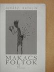 Juhász Katalin - Makacs foltok (dedikált példány) [antikvár]