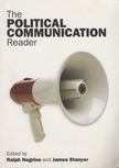 Negrine, Ralph, Stanyer, James - The Political Communication Reader [antikvár]