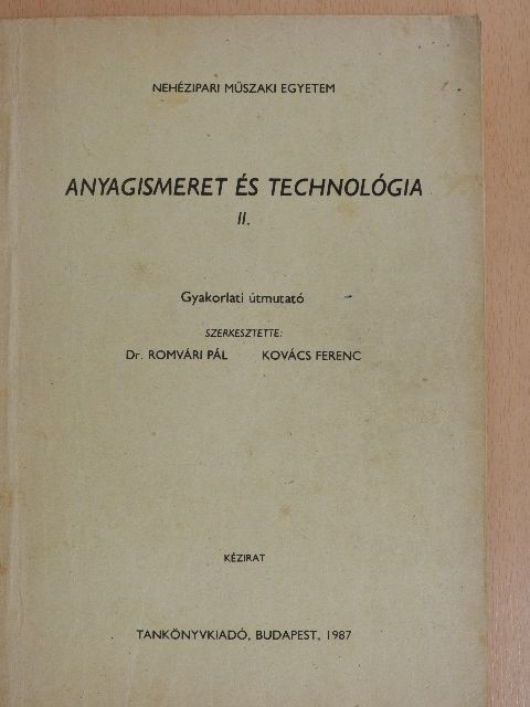 Dr. Gál István - Anyagismeret és technológia II. [antikvár]