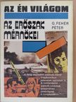G. Fehér Péter - Az erőszak mérnökei [antikvár]