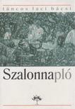 TÁNCOS LACI BÁCSI - Szalonnapló [antikvár]