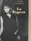 Carlo Cassola - La Ragazza [antikvár]