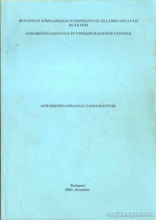 Nagy András, Csáki Csaba dr., Fertő Imre dr., Forgács Csaba dr., Módos Gyula dr., Elek Sándor dr. - Agrárközgazdasági tanulmányok [antikvár]