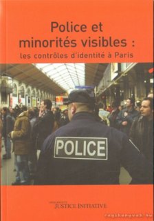 Police et minorités visibles: les controles d~identité á Paris [antikvár]