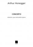 HONEGGER, ARTHUR - CONCERTO RÉDUCTION POUR VIOLONCELLO & PIANO