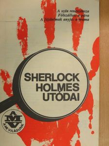 Bertalanfy Judit - Sherlock Holmes utódai [antikvár]