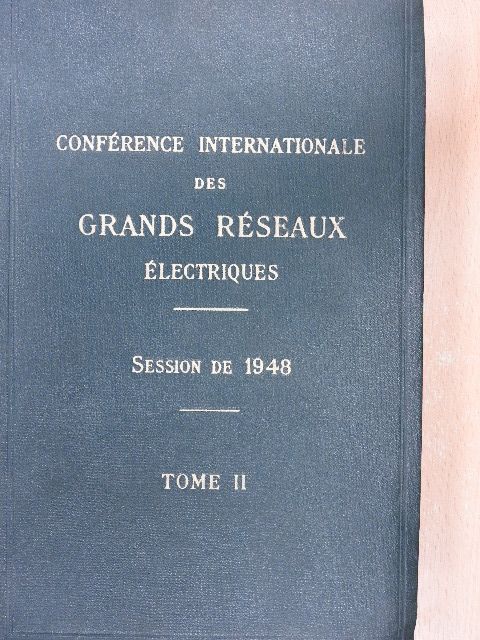 Conférence Internationale des Grands Réseaux Électriques a Haute Tension II. [antikvár]