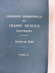 Conférence Internationale des Grands Réseaux Électriques a Haute Tension II. [antikvár]