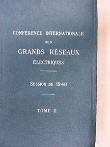 Conférence Internationale des Grands Réseaux Électriques a Haute Tension II. [antikvár]