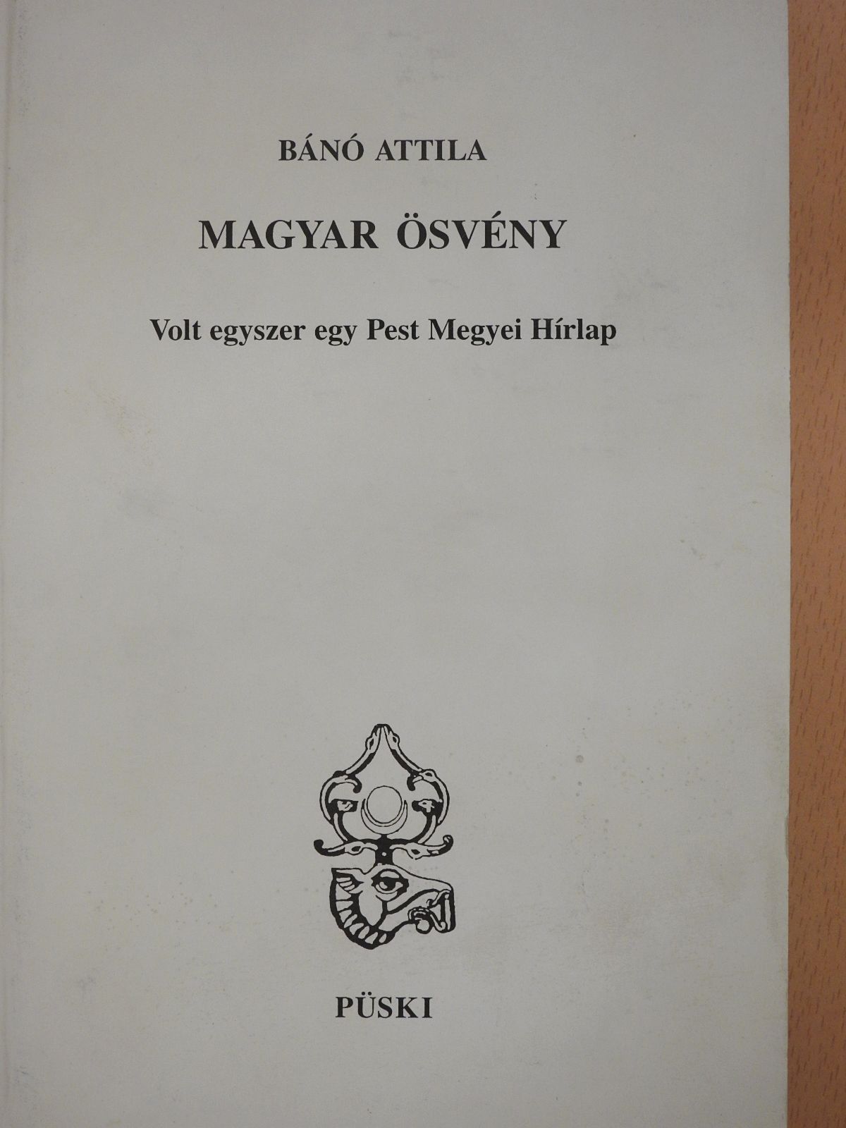 Bánó Attila - Magyar ösvény (dedikált példány) [antikvár]