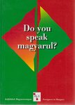 R. Székely Julianna - Do you speak magyarul? [antikvár]