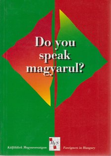 R. Székely Julianna - Do you speak magyarul? [antikvár]
