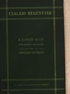 Tarczai György - A zengő hegy [antikvár]