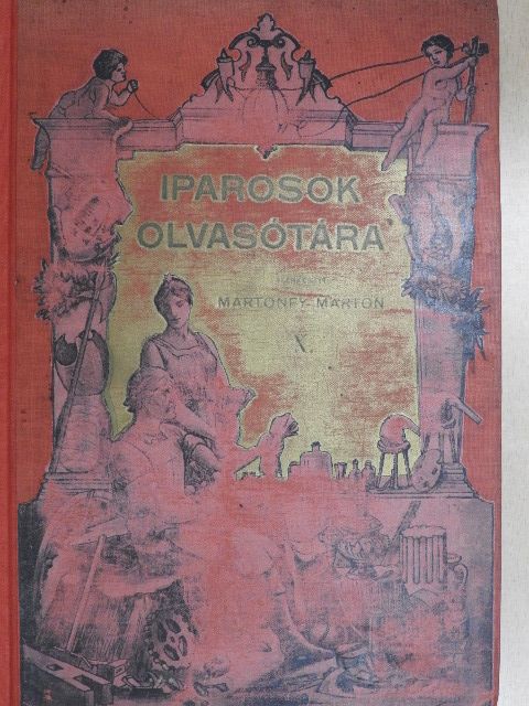Csizik Gyula - Iparosok olvasótára 1904/1-10. [antikvár]