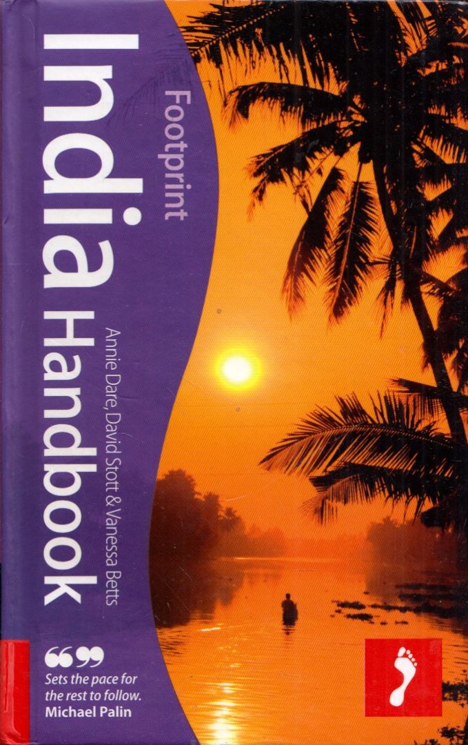 Annie Dare, David Stott, Vanessa Betts - Footprint Handbook: India [antikvár]