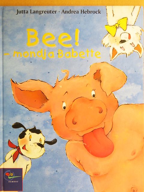 Jutta Langreuter - Bee! - mondja Babette [antikvár]