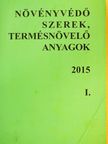 Dr. Erdős Gyula - Növényvédő szerek, termésnövelő anyagok 2015 I. [antikvár]