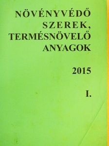 Dr. Erdős Gyula - Növényvédő szerek, termésnövelő anyagok 2015 I. [antikvár]