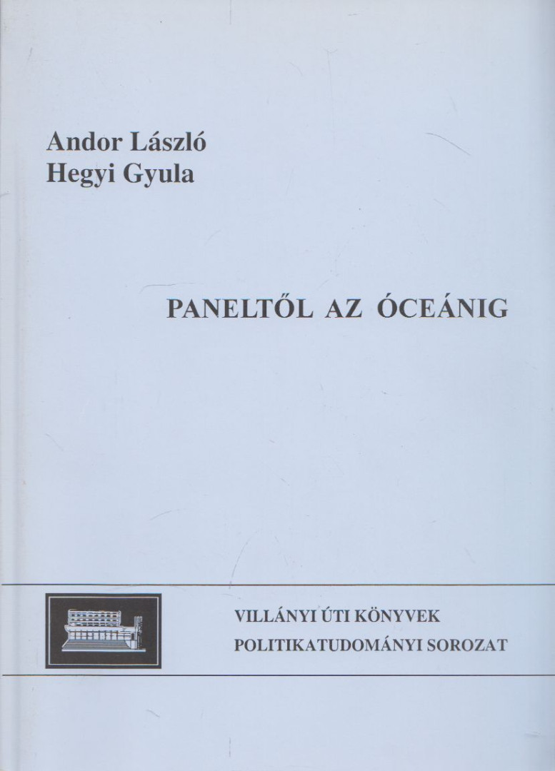 Andor László, Hegyi Gyula - Paneltől az óceánig [antikvár]