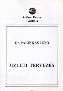 Dr. Pálinkás József - Üzleti tervezés [antikvár]