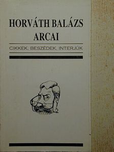 Horváth Balázs arcai [antikvár]