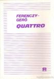 Gerő Judit, Ferenczy Gerő - Quattro [antikvár]