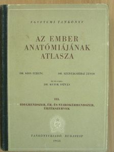 Dr. Kiss Ferenc - Az ember anatómiájának atlasza III. (töredék) [antikvár]