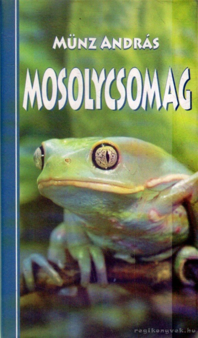 MÜNZ ANDRÁS - Mosolycsomag [antikvár]