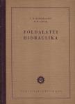 V. N. Scselkacsev, B. B. Lapuk - Földalatti hidraulika [antikvár]