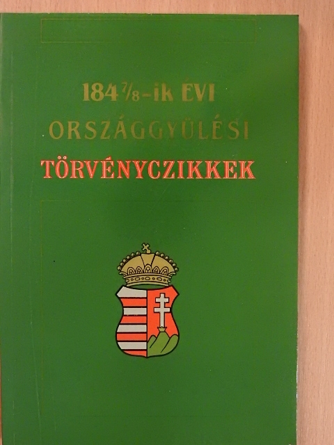 1847/8-ik évi Országgyűlési törvényczikkek [antikvár]