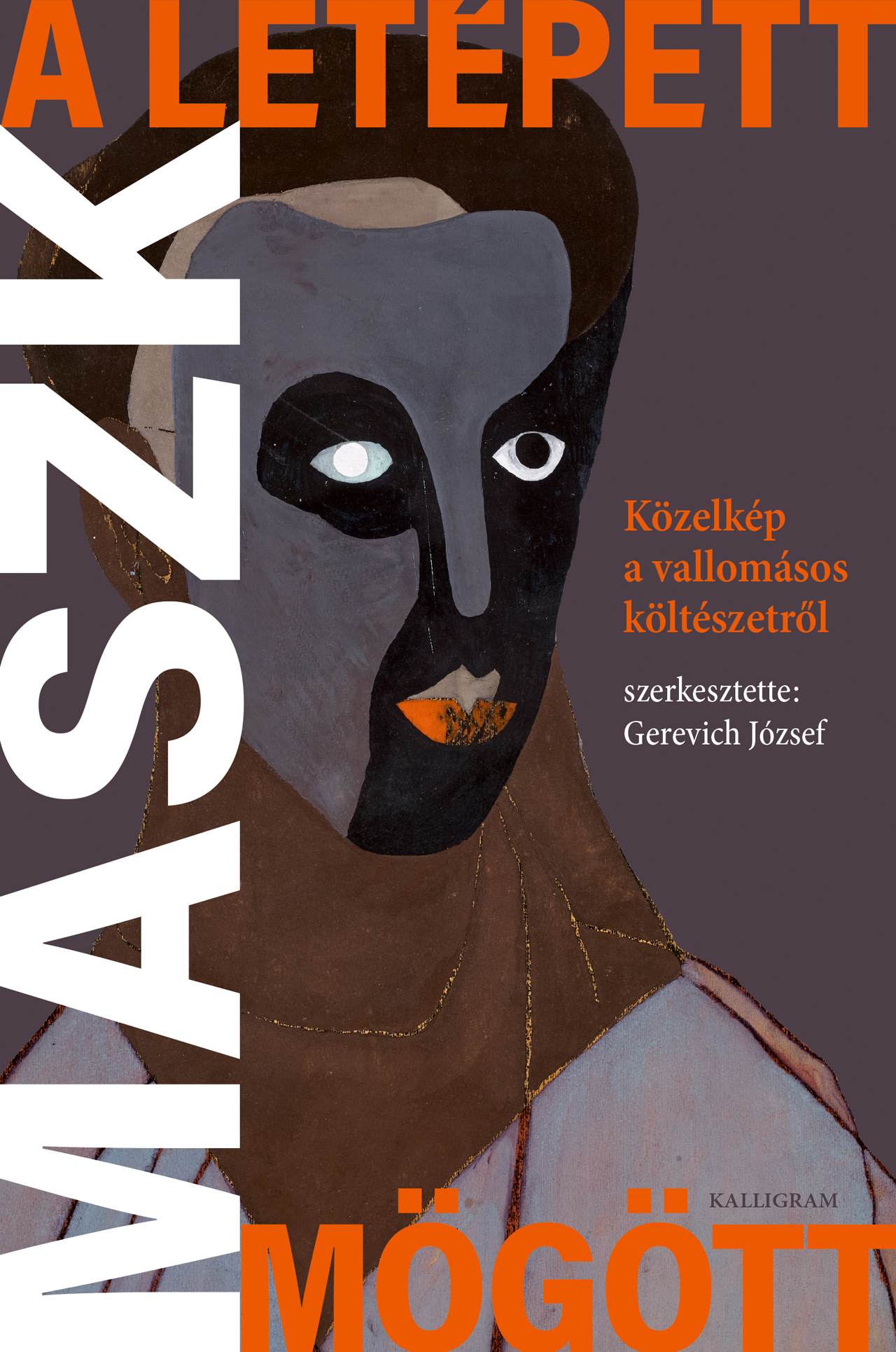 Gerevich József[szerk.] - A letépett maszk mögött
