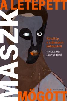 Gerevich József[szerk.] - A letépett maszk mögött