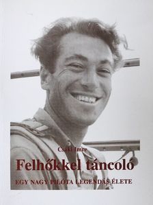Csáki Imre - Felhőkkel táncoló [antikvár]
