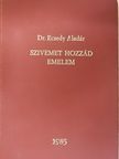Dr. Ecsedy Aladár - Szivemet hozzád emelem (dedikált példány) [antikvár]
