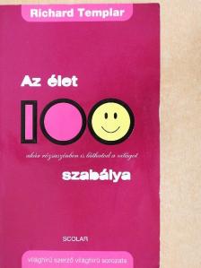 Richard Templar - Az élet 100 szabálya [antikvár]