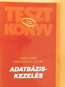 Daró Ildikó - Adatbázis-kezelés [antikvár]