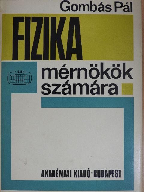 Gombás Pál - Fizika mérnökök számára [antikvár]