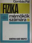 Gombás Pál - Fizika mérnökök számára [antikvár]